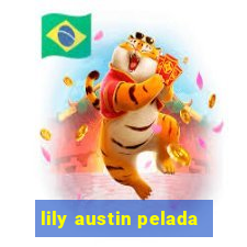 lily austin pelada